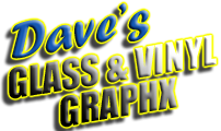 Dave's Glass and Vinyl graphics